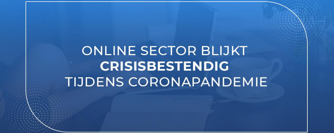 Online sector blijkt crisisbestendig tijdens coronapandemie